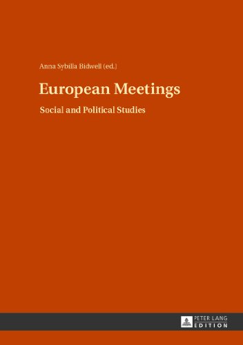 European Meetings: Social and Political Studies