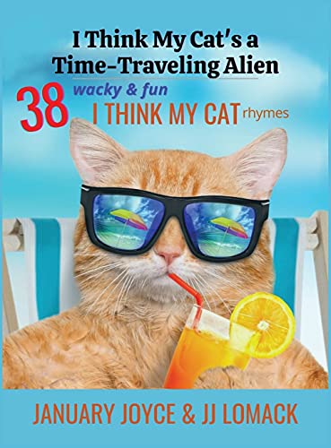 I THINK MY CAT'S A TIME-TRAVELING ALIEN