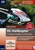 DVD-Workshop: RC-Helikopter richtig einstellen und tunen
