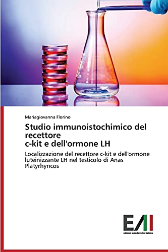 Studio immunoistochimico del recettore c-kit e dell'ormone LH: Localizzazione del recettore c-kit e dell'ormone luteinizzante LH nel testicolo di Anas Platyrhyncos