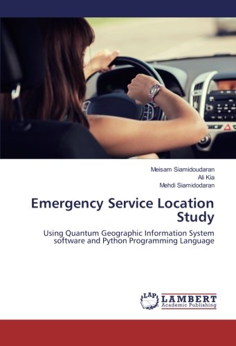 Emergency Service Location Study: Using Quantum Geographic Information System software and Python Programming Language