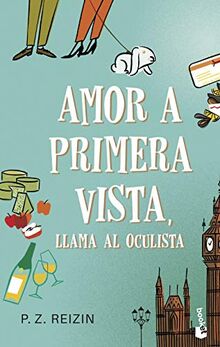 Amor a primera vista, llama al oculista (Novela)