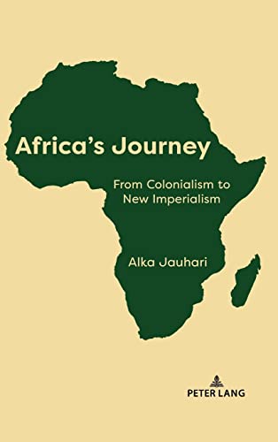 Africa’s Journey: From Colonialism to New Imperialism