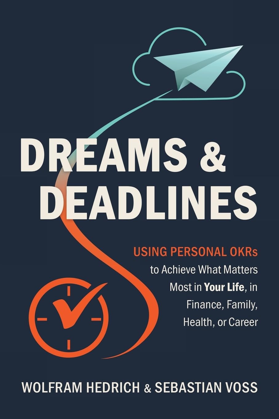 Dreams and Deadlines