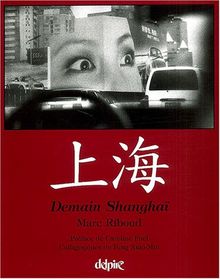 Demain Shanghaï. Shanghai tomorrow