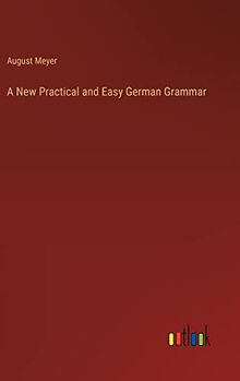 A New Practical and Easy German Grammar