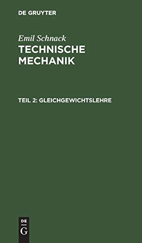 Gleichgewichtslehre (Emil Schnack: Technische Mechanik)