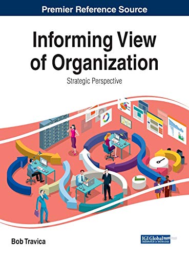 Informing View of Organization: Strategic Perspective (Advances in Logistics, Operations, and Management Science)