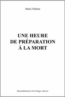 Une heure de préparation à la mort