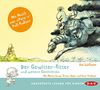 Der Gewitter-Ritter und weitere Geschichten: Ungekürzte szenische Lesungen mit Musik (1 CD)