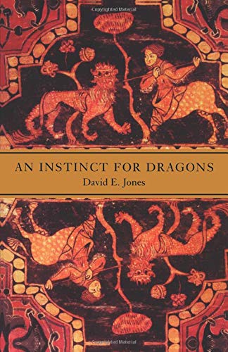 Jones, David E. An Instinct For Dragons