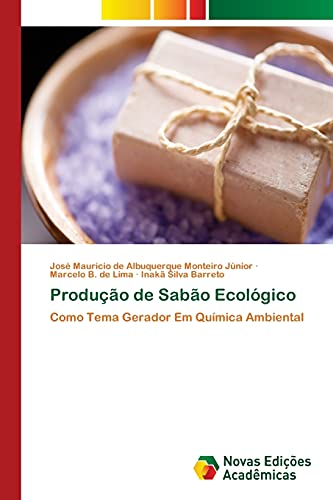 Produção de Sabão Ecológico: Como Tema Gerador Em Química Ambiental