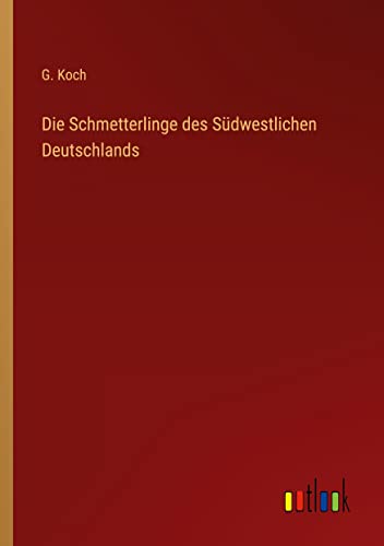 Die Schmetterlinge des Südwestlichen Deutschlands