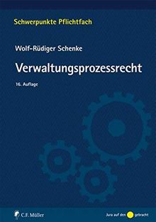 Verwaltungsprozessrecht (Schwerpunkte Pflichtfach)