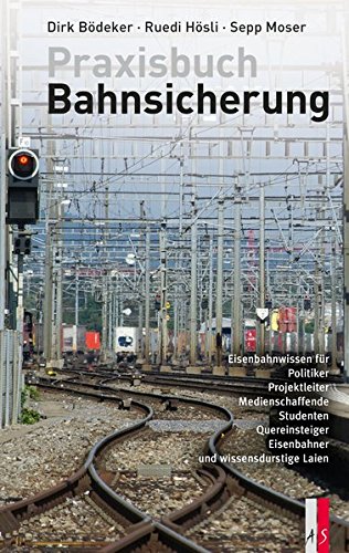 Praxisbuch Bahnsicherung (Verkehrsgeschichte)