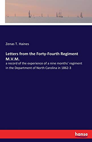 Letters from the Forty-Fourth Regiment M.V.M.: a record of the experience of a nine months' regiment in the Department of North Carolina in 1862-3