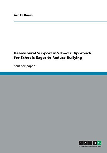 Behavioural Support in Schools: Approach for Schools Eager to Reduce Bullying