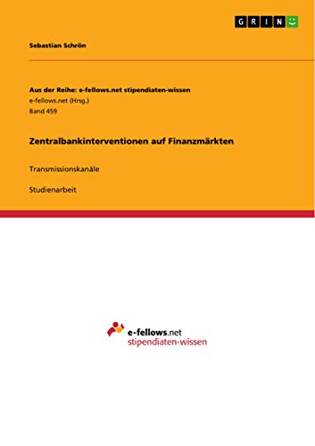 Zentralbankinterventionen auf Finanzmärkten: Transmissionskanäle