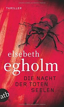 Die Nacht der toten Seelen: Thriller von Egholm, Elsebeth | Buch | Zustand gut