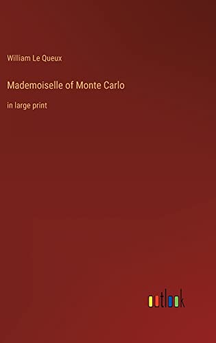 Mademoiselle of Monte Carlo: in large print