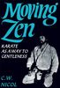 Moving Zen: Karate as a Way to Gentleness