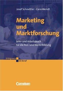 Erfolgreich im Beruf: Marketing und Marktforschung