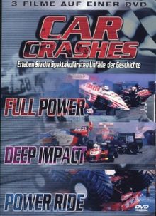 Car Crashes - Full Power / Deep Impact / Power Ride