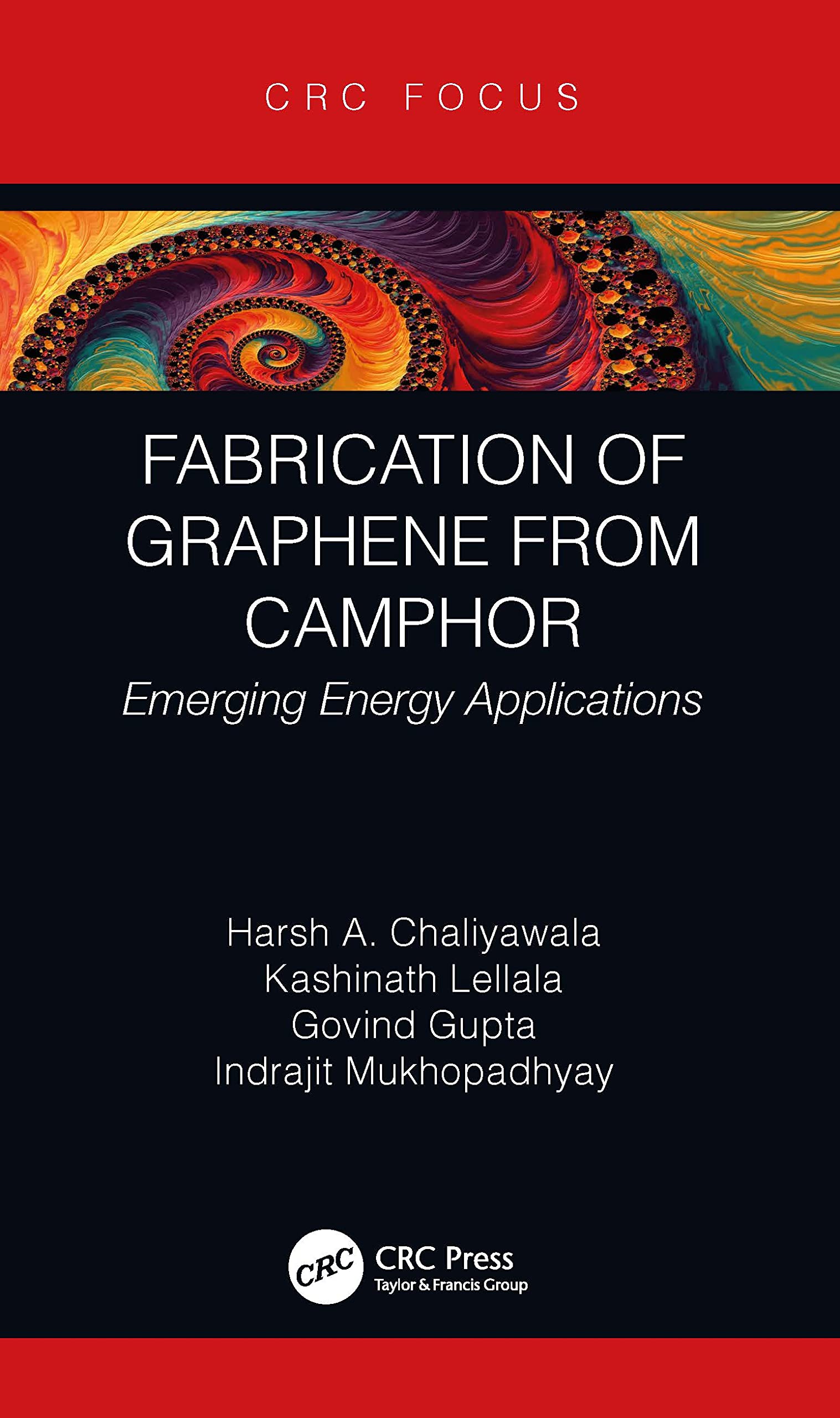 Fabrication of Graphene from Camphor: Emerging Energy Applications (CRC Focus)