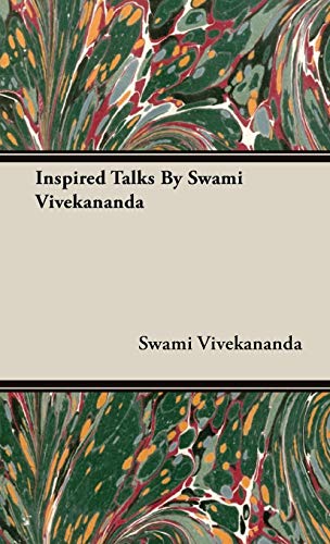 Inspired Talks by Swami Vivekananda