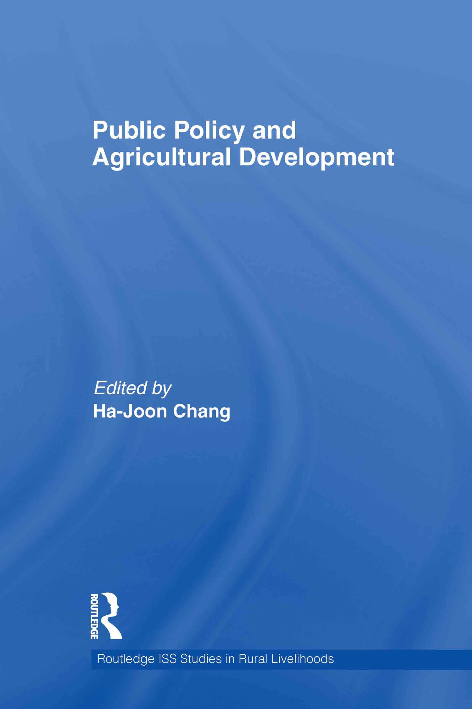 Public Policy and Agricultural Development (Routledge ISS Studies in Rural Livelihoods, Band 8)