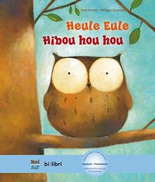 Heule Eule: Kinderbuch Deutsch-Französisch mit MP3-Hörbuch als Download