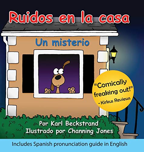 Ruidos en la casa: Un misterio cómico (with pronunciation guide in English) (Misterios para los menores/ Mini-Mysteries for Minors, 1, Band 1)