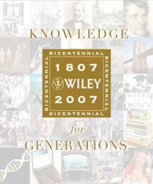 Knowledge for Generations: Wiley and the Global Publishing Industry, 1807-2007