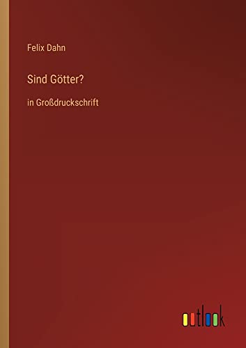 Sind Götter?: in Großdruckschrift