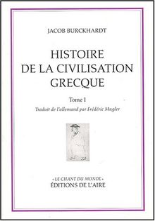Histoire de la civilisation grecque. Vol. 1