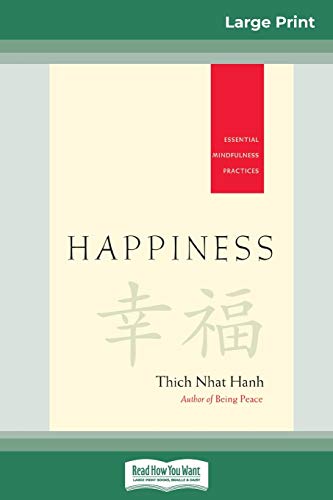 Thich Nhat Hanh Happiness, Essential Mindfulness Practices (16pt Large Print Edition)