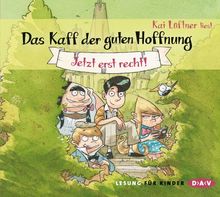 Das Kaff der guten Hoffnung - Jetzt erst recht!: Ungekürzte Autorenlesung (3 CDs)