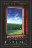 Praying the Psalms: The Touch of God and Be Touched by Him (Praying the Scriptures (Destiny Images))