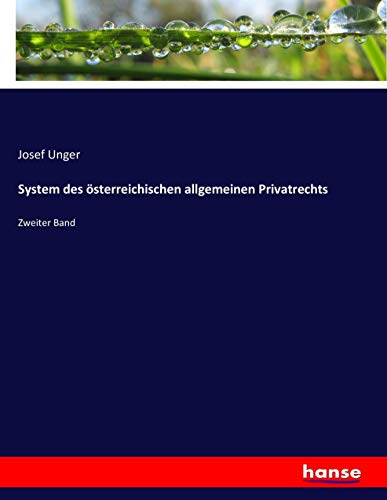 System des österreichischen allgemeinen Privatrechts - Josef Unger Kartoniert (TB)