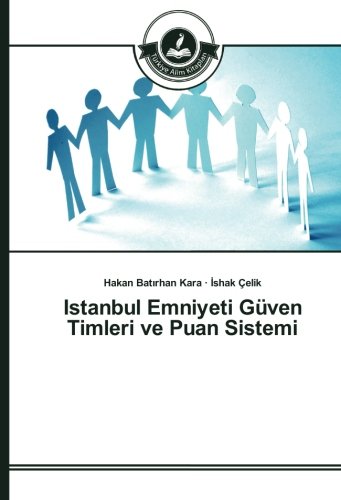 Istanbul Emniyeti Güven Timleri ve Puan Sistemi