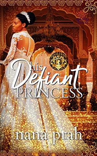 His Defiant Princess (Royal House of Saene, Band 1)