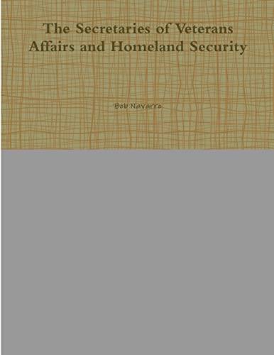 The Secretaries of Veterans Affairs and Homeland Security