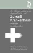 Zukunft Krankenhaus: Überleben durch Innovation