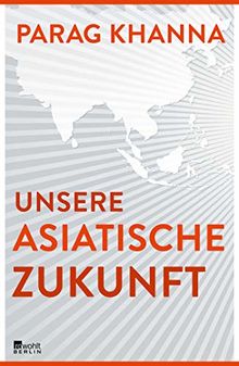 Unsere asiatische Zukunft