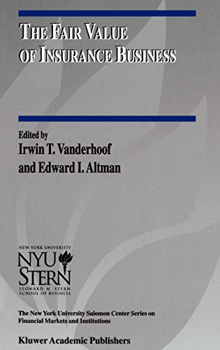The Fair Value of Insurance Business (The New York University Salomon Center Series on Financial Markets and Institutions, 5, Band 5)