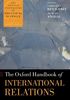 The Oxford Handbook of International Relations (The Oxford Handbooks of Political Science)