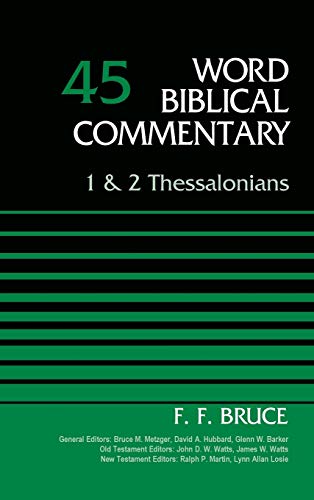 1 and 2 Thessalonians, Volume 45 (45) (Word Biblical Commentary, Band 45)