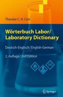 Wörterbuch Labor / Laboratory Dictionary: Deutsch-Englisch/English-German (German and English Edition)