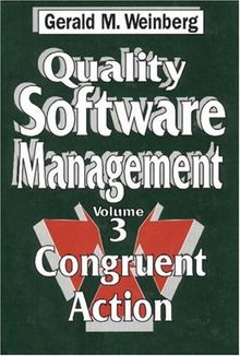 3: Quality Software Management: Congruent Action