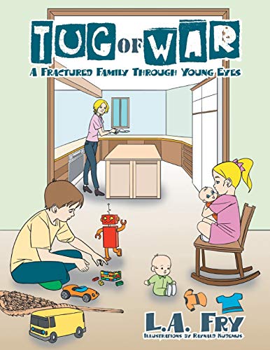 Tug Of War: A Fractured Family Through Young Eyes